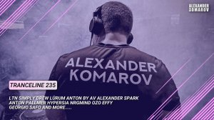 Alexander Komarov - TranceLine#235