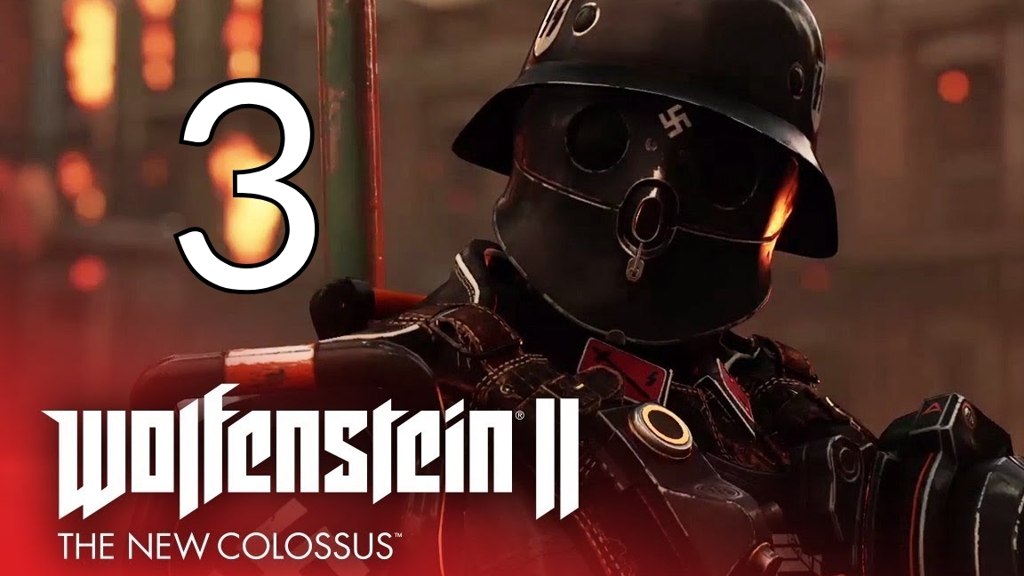Wolfenstein II: The New Colossus. Часть 3 смотреть онлайн