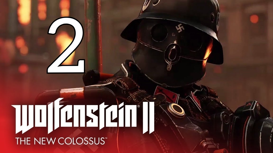 Wolfenstein II: The New Colossus. Часть 2 смотреть онлайн