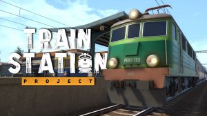 СТАЛ МАШИНИСТОМ ПОЕЗДА. НУ ПОЧТИ... — Train Station Project (Demo)