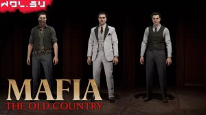 MAFIA: The Old Country - ВСЕ КОСТЮМЫ, ШЛЯПЫ И ПРИЧЕСКИ (НА РУССКОМ) (SHOWCASE)