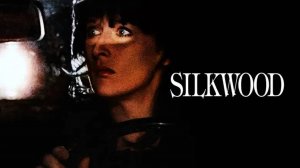 Силквуд | Silkwood (1983)