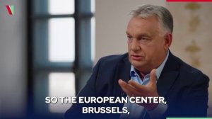 Орбан о Евросоюзе