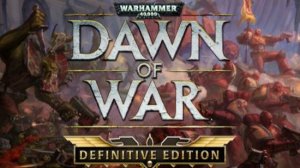 Возвращение легенды: стратегия Warhammer 40,000: Dawn of War  2025.