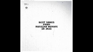 Best Songs From Russian Movies In Jazz - Excite-Jazz Band
