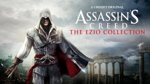 Assassin's Creed: The Ezio Collection — Трейлер анонса на Nintendo Switch