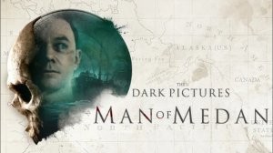 The Dark Pictures: Man of Medan Часть 1 — Шторм надвигается (Без комментариев)