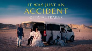 It Was Just an Accident Movie - Official Trailer | Neon