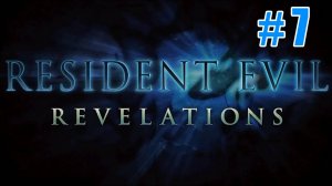 Полное прохождение Resident Evil Revelations Часть #7