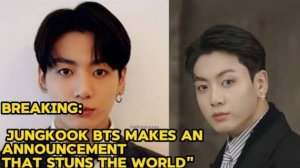 Прорыв: Чонгук из BTS Делает заявление, которое ошеломляет мир