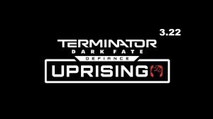 Terminator: Dark fate - Uprising / без сохр. / макс. сложность / 3.22