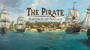 The Pirate: Republic of Nassau VR