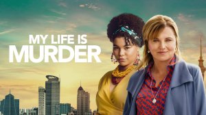 Сериал Моя жизнь – убийство – 2 сезон 1 серия / My Life Is Murder