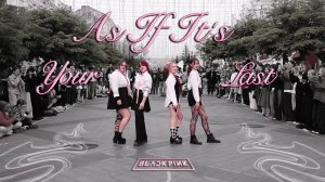 [KPOP IN PUBLIC] BLACKPINK - '마지막처럼 (AS IF IT'S YOUR LAST)' Dance cover by 2VIA