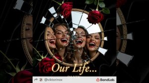 Our Life (Garage Rock & Chanson) - DJ Viк