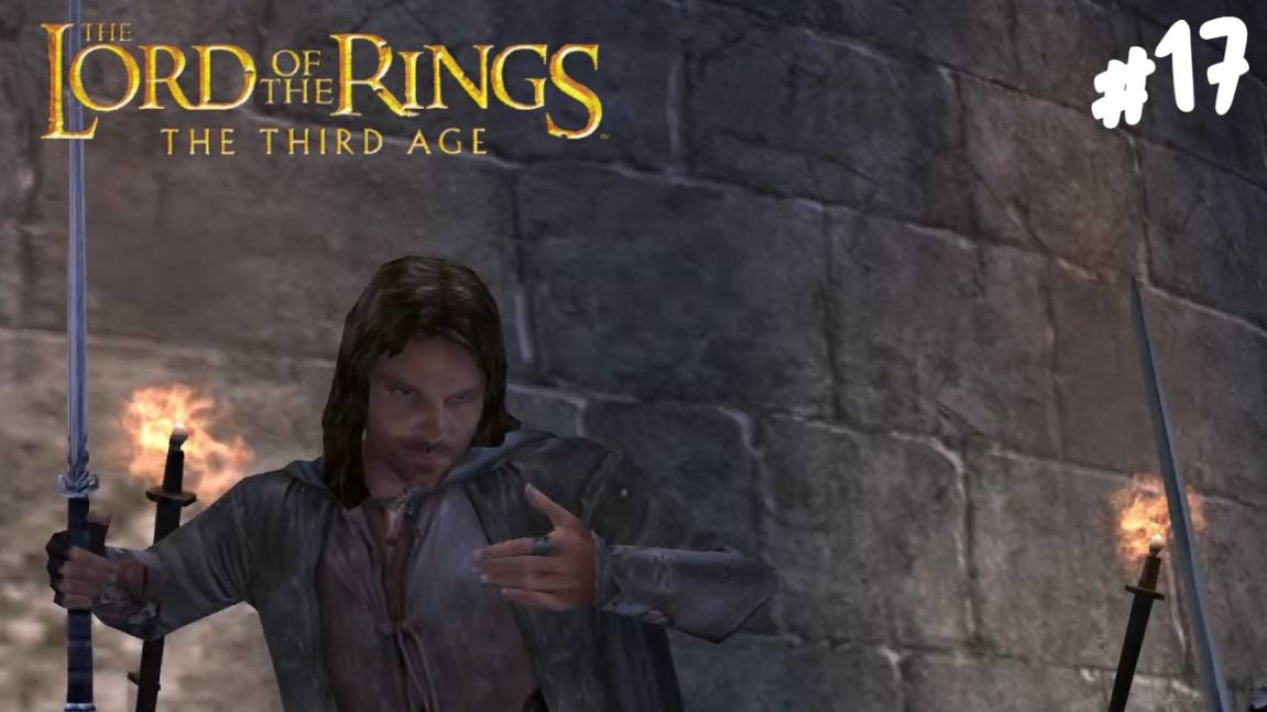 The Lord of the Rings: The Third Age (PS2) - Прохождение #17 Арагорн.