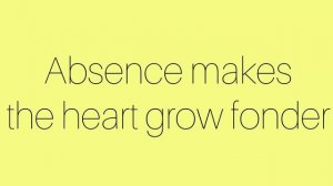 Разлука заставляет сердце становиться более нежным?!?!