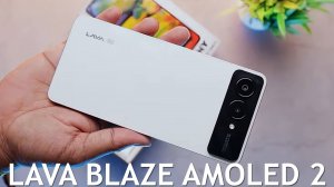 Lava Blaze Amoled 2 первый обзор на русском