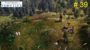 Гиперборея # 39. Уничтожение лагерей налетчиков. Расширение переработки пищи. Farthest Frontier