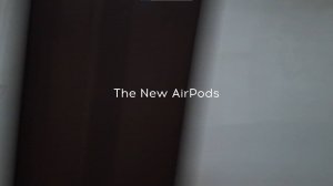 The New AirPods