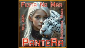 PanteRa - Festa No Mar 2025 (Eurodance Remix)