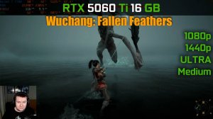Тестим RTX 5060 Ti - Wuchang Fallen Feathers