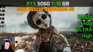 Тестим RTX 5060Ti 16 GB - Clair Obscur: Expedition 33 в 1080р и 1440p