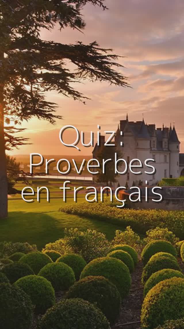 Quiz: Proverbes en français / Викторина: Французские пословицы