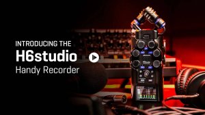 Zoom H6 Studio: Introducing Handy Recorder