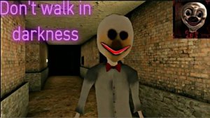 Никогда не ходи в темноте! Don't Walk in Darkness