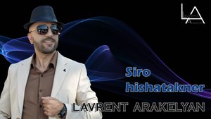 Lavrent Arakelyan - Siro hishatakner