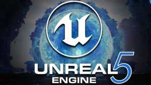 Unreal Engin 5