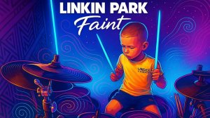 Linkin Park - Faint | 7-летний барабанщик | Vadim VS Drums
