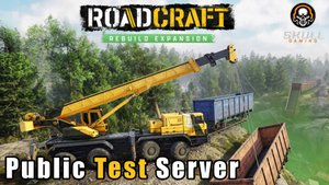 ROADCRAFT Public Test Server Rebuild Edition. STREAM!!