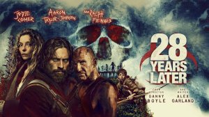 28 лет спустя (2025)｜28 Years Later (Лучший Дубляж)