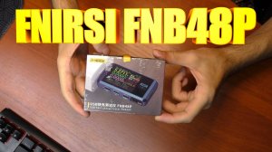 FNIRSI FNB48P