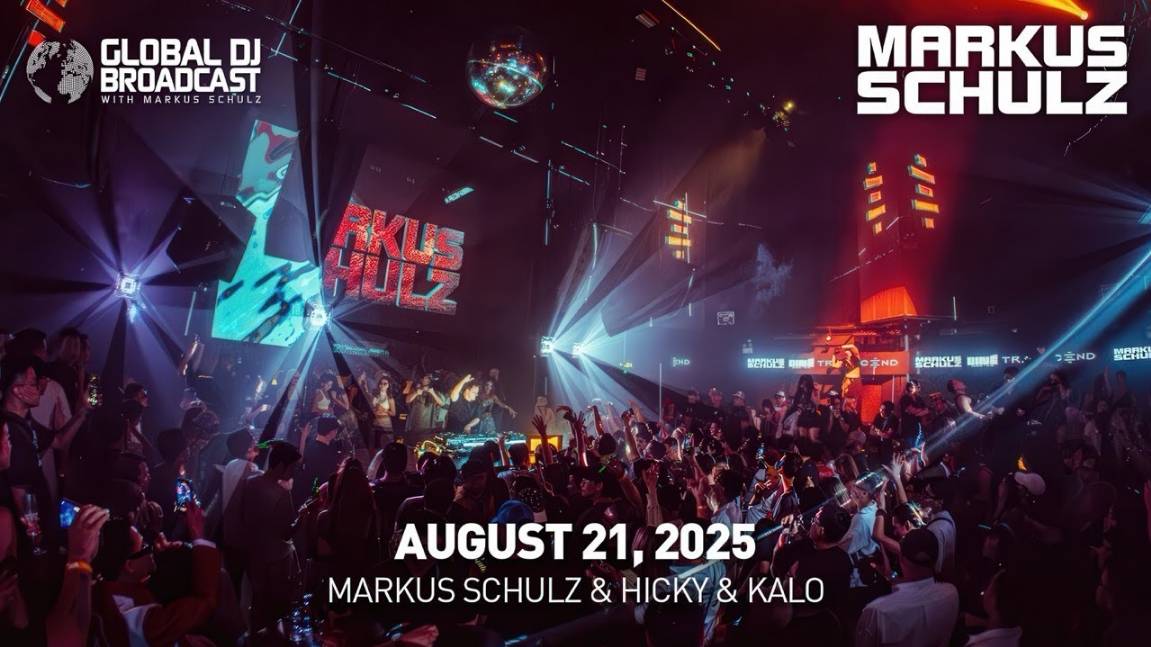 Markus Schulz – Global DJ Broadcast (21 August 2025) – Hicky & Kalo guestmix