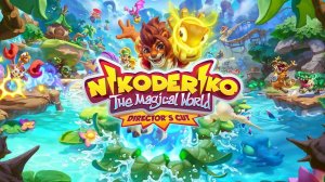 Nikoderiko: The Magical World - Director's Cut