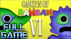 ГАРДЕН ОВ БАНБАН 6 | Полное Игровое Прохождение | Без комментариев