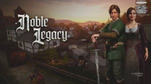 Первый взгляд на Noble Legacy