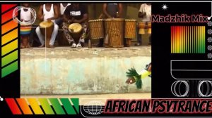 Madzhik Mix -African Psytrance