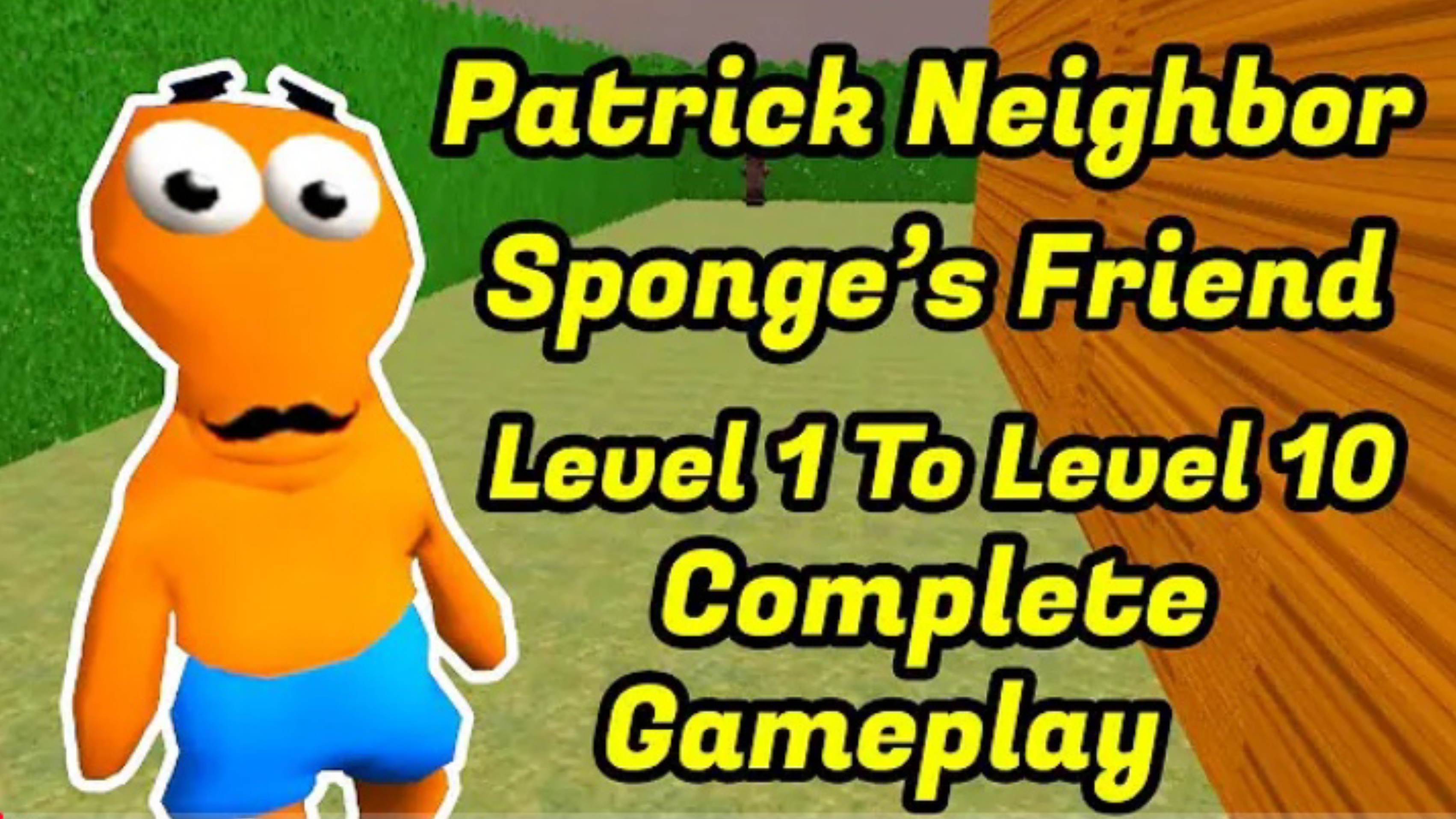 Patrick Neighbor Sponge's Sponge Friend Level 1 To Level 10 Full Gameplay Walkthrough смотреть онлайн