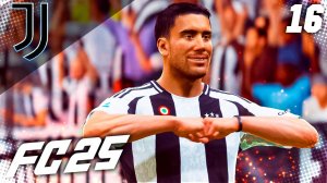 FC 25 КАРЬЕРА ЗА ЮВЕНТУС #16 - ВЛАХОВИЧ РАЗРЫВАЕТ СЕРИЮ А