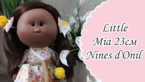 Обзор на куклу Литл Мия 23см. Кукла Little Mia Nines d'Оnil. Распаковка Испанской мини булочки🥰