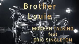 Modern Talking feat Eric Singleton - Brother Louie (drum cover)🥁.mp4