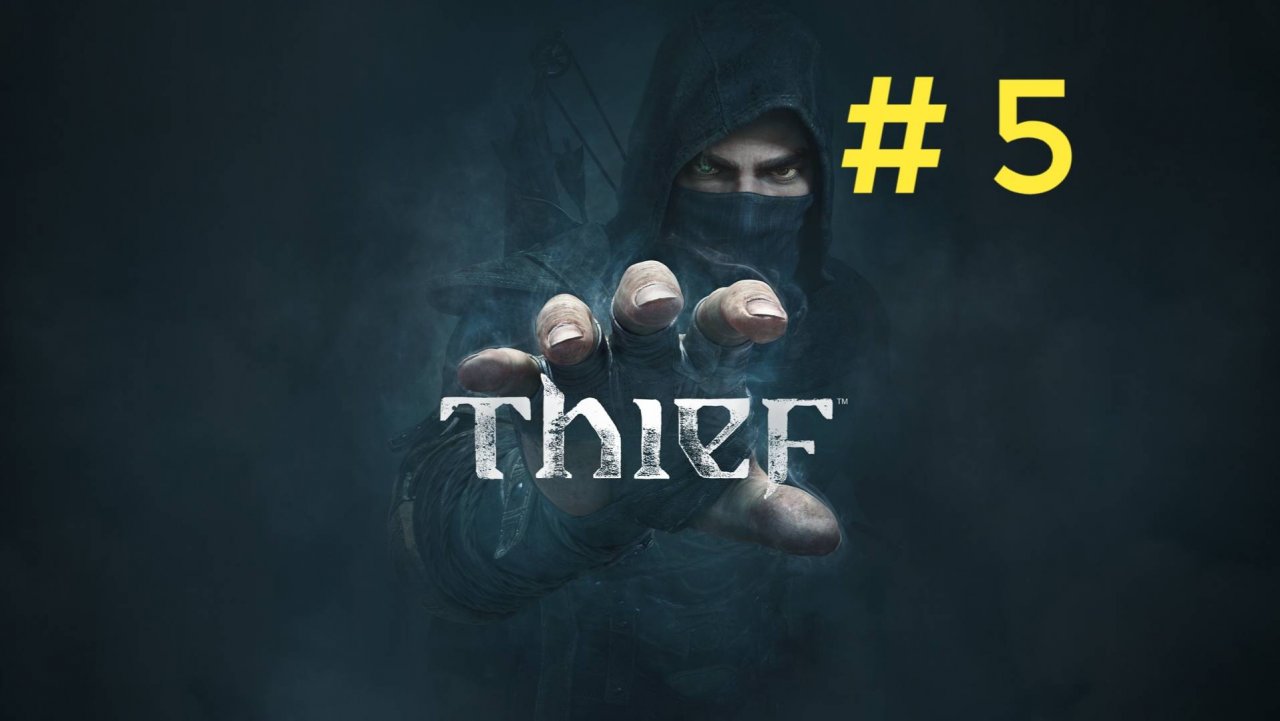 Thief. Эпизод 5