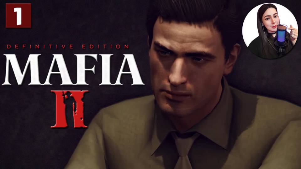 ЛУЧШАЯ ИЗ ЧАСТЕЙ МАФИИ? • Mafia II: Definitive Edition #1 смотреть онлайн