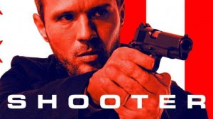 Сериал Стрелок - 2 сезон 1 серия  / Shooter