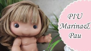Обзор на куклу-пупса Marina and Pau. Кукла-пупс Piu Marina&Pau. Распаковка Испанской куклы🥰