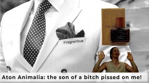 Aton Animalia: the son of a bitch pissed on me!